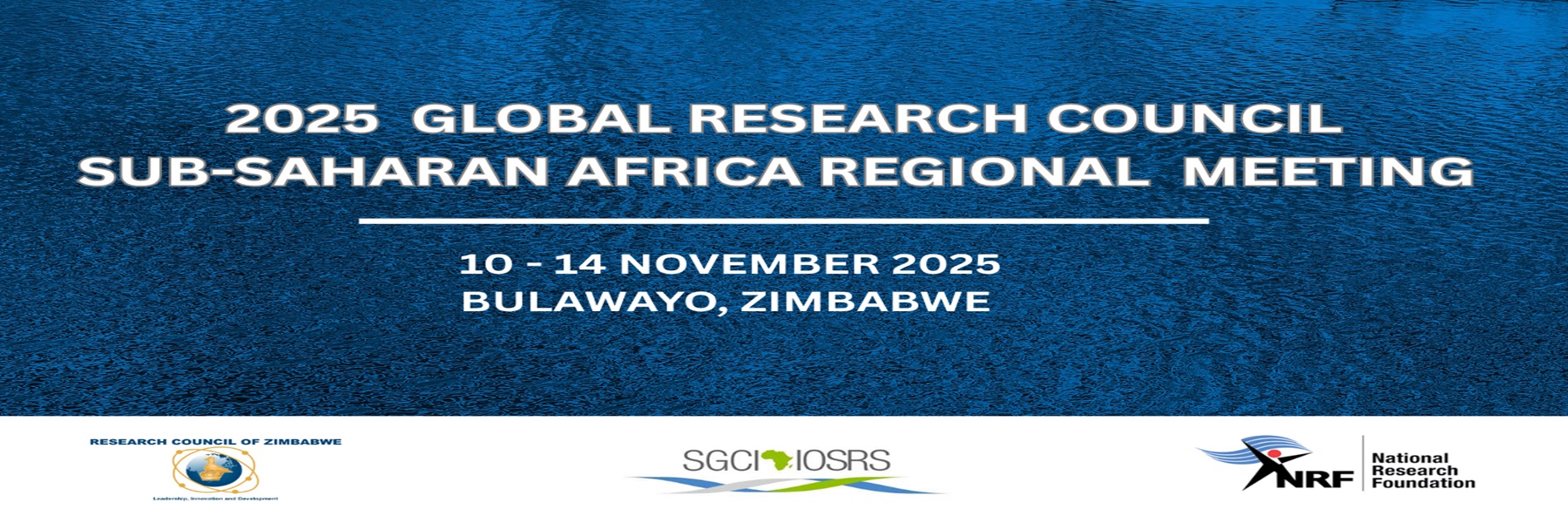 2025 GLOBAL RESEARCH COUNCIL SUB-SAHARAN AFRICA REGIONAL MEETING